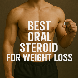 Best Oral Steroid for Weight Loss